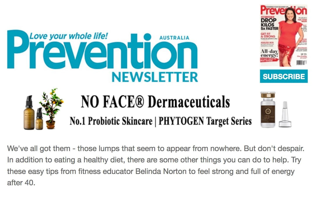 Australia's #1 Probiotic Skincare - Prevention Magazine Newsletter - No Face Skincare